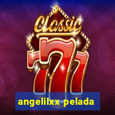 angelilxx pelada